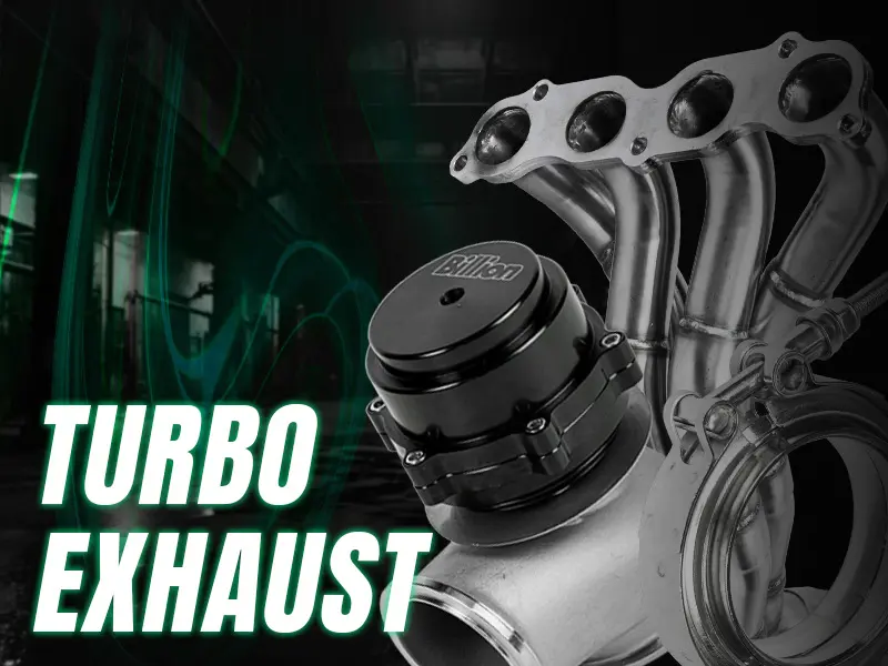Turbo & Exhaust